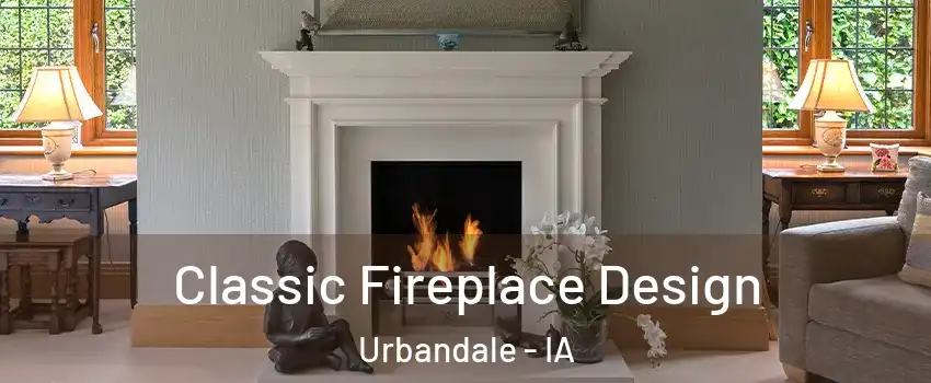 Classic Fireplace Design Urbandale - IA