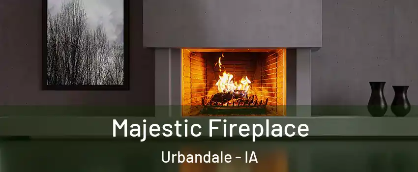  Majestic Fireplace Urbandale - IA