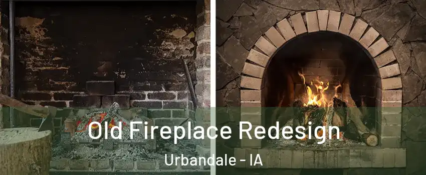  Old Fireplace Redesign Urbandale - IA
