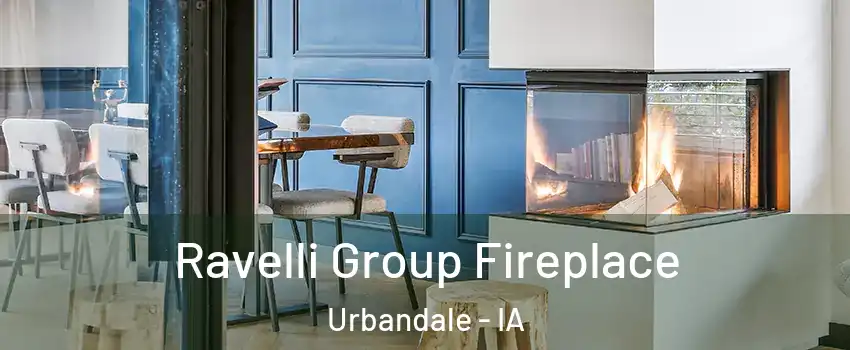  Ravelli Group Fireplace Urbandale - IA